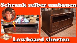 Schrank selber umbauen  Lowboard shorten [upl. by Yecnuahc573]