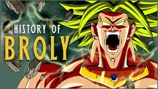 History of Broly Dragon Ball [upl. by Acirema]