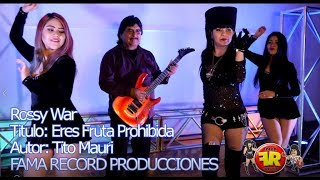 ROSSY WAR ERES FRUTA PROHIBIDA Tito Mauri vídeo clip [upl. by Nner660]