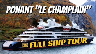 Ponant Le Champlain  Ship Walkthrough Tour amp Review  4K [upl. by Lundquist]