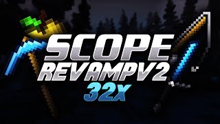 Scope 32x Revamp Pack Release V2 [upl. by Letsyrk351]