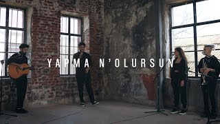 Dolu Kadehi Ters Tut  Yapma Nolursun Akustik [upl. by Ongineb720]