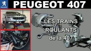 Peugeot 407  Les trains roulants [upl. by Pros]