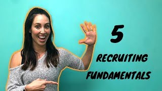 The 5 Fundamentals of Recruiting [upl. by Jerrilee]