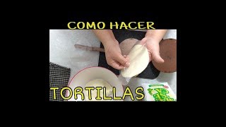 Como Hacer Tortillas De Maseca  Masa Perfecta Para Antojitos [upl. by Nariko677]