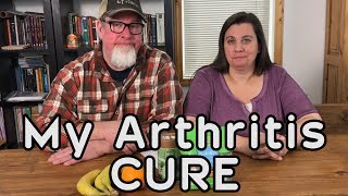 My Arthritis CURE  4 years so far [upl. by Ihab]