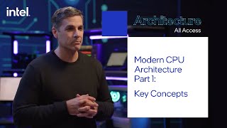 Architecture All Access Modern CPU Architecture Part 1 – Key Concepts  Intel Technology [upl. by Keese52]