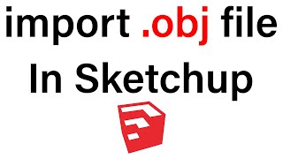 How to import obj file in SketchUp [upl. by Hegarty405]