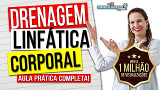 Drenagem Linfática Corporal  Aula Prática Completa  Gabi Tuller [upl. by Bornie]