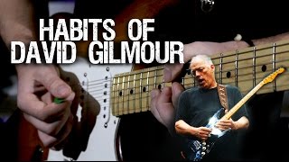 Guitar Habits of David Gilmour [upl. by Nahsab]