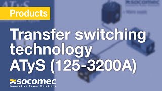 Transfer switching technology by Socomec – ATyS 1253200A [upl. by Schlessel]