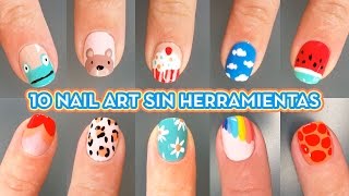 10 DISEÑOS DE UÑAS SIN HERRAMIENTAS  IDEAS DE NAIL ART FÁCIL [upl. by Schroder708]