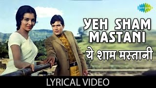 Yeh Sham Mastani with lyrics  ये शाम मस्तानी  Kati Patang  Rajesh KhannaAsha Parekh [upl. by Aralc213]