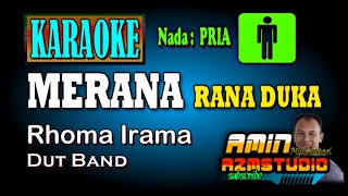 RANA DUKA Rhoma KARAOKE Nada PRIA [upl. by Ahsito369]