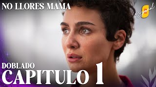 No Llores Mamá  Doblaje en español  Capítulo 1 [upl. by Ellicec]