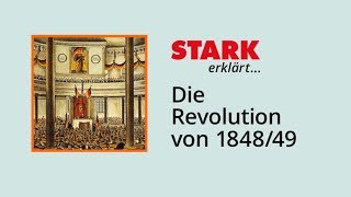 Die Revolution von 184849  STARK erklärt [upl. by Nerahs]