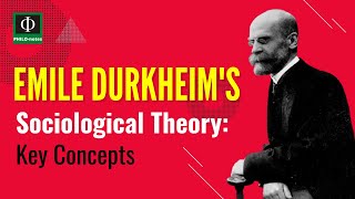 Emile Durkheim’s Sociological Theory Key Concepts [upl. by Airual283]