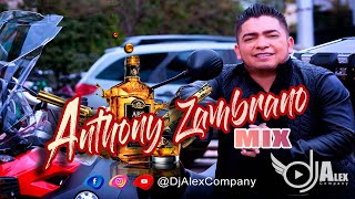 ANTHONY ZAMBRANO MIX Dj Alex [upl. by Jae867]