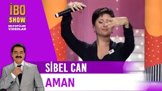 Aman  Sibel Can  Canlı Performans  İbo Show [upl. by Divadleahcim]