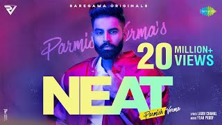 NEAT  Parmish Verma  Yeah Proof  Laddi Chahal  Official Video  New Punjabi Song [upl. by Abdul78]