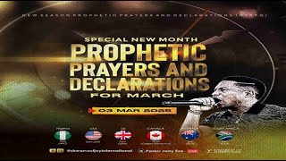 MARCH SPECIAL NEW MONTH PROPHETIC PRAYERS  DAY 1  NSPPD  3RD MARCH 2025 [upl. by Atikel]