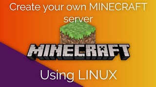 How to create your own Minecraft server using Linux [upl. by Quinby453]