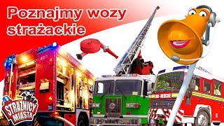 Strażnicy Miasta  Poznajmy wozy strażackie [upl. by Liuka]