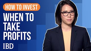 How To Sell Stocks When To Take Profits  Learn How To Invest IBD [upl. by Letnuhs]